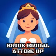 Bride Bridal Attire Up - Wedding Fashion game