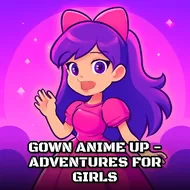 Gown Anime Up - Adventures For Girls - Anime Dressup game